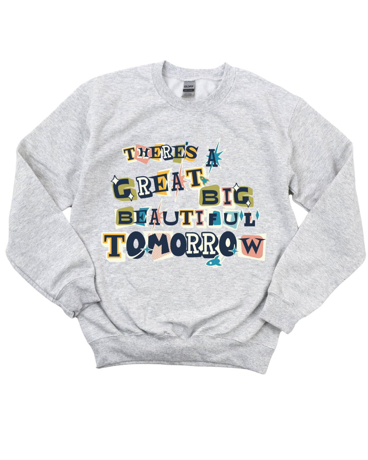 There's A Great Big Beautiful Crewneck
