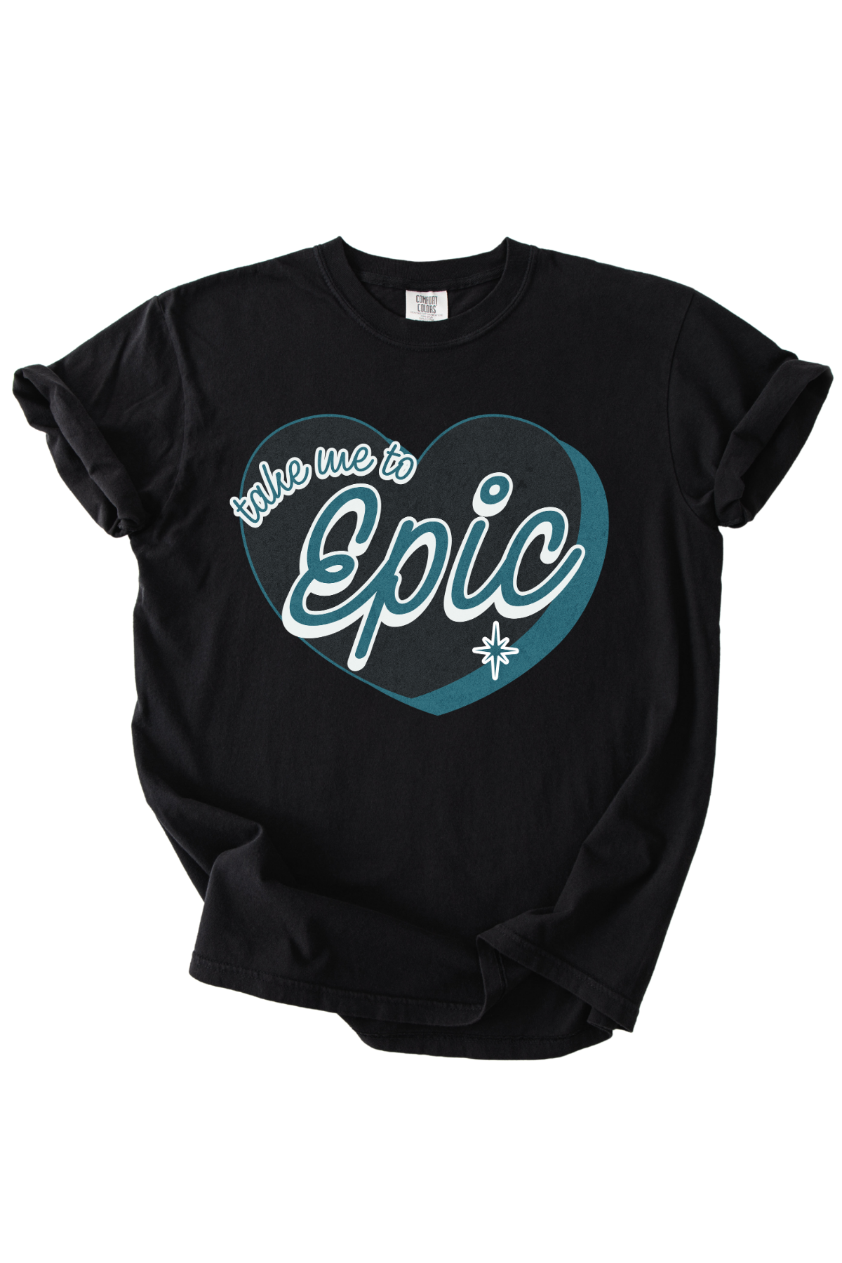 Take Me To Epic Tee