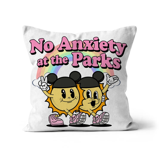 No Anxiety At The Parks Cushion