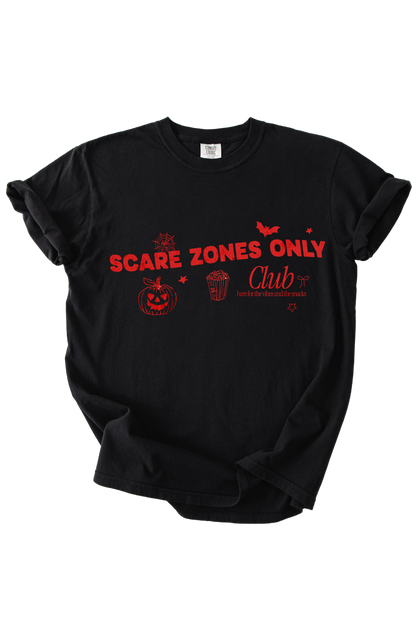 Scare Zone Only Club Tee