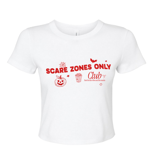 Scare Zones Only Baby Tee