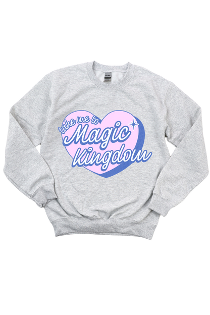 Take Me To Magic Kingdom Crewneck