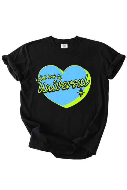 Take Me To Universal Tee