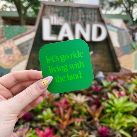 Let's Go Ride Living With The Land Vinyl Sticker