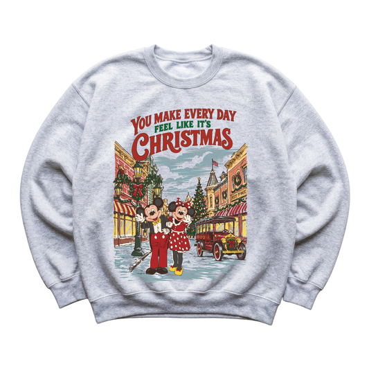 Like It's Christmas Sweatshirt
