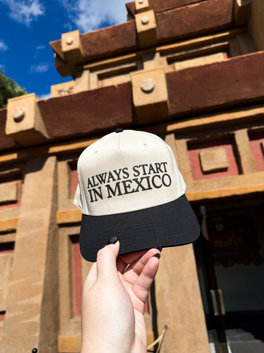 Always Start In Mexico Baseball Hat