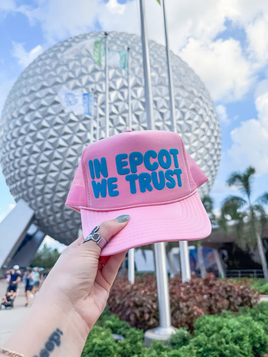 In Epcot We Trust Trucker Hat