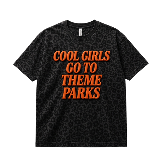 Cool Girls Go To Theme Parks Tee