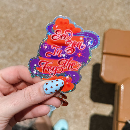 See You In The Fog Glitter Sticker