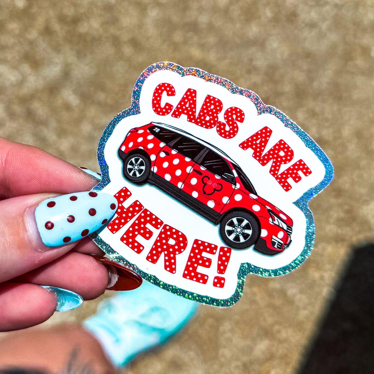 Cabs Are Here Glitter Sticker