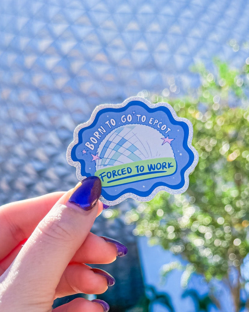Born To Go To Epcot Glitter Sticker