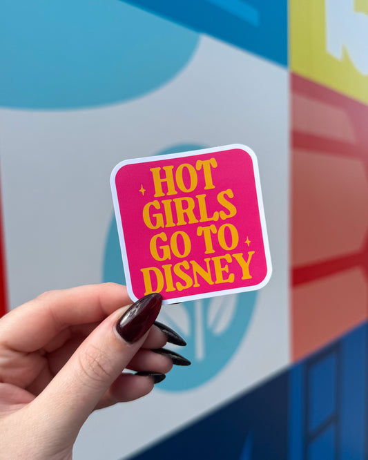Hot Girls Go To Disney Sticker