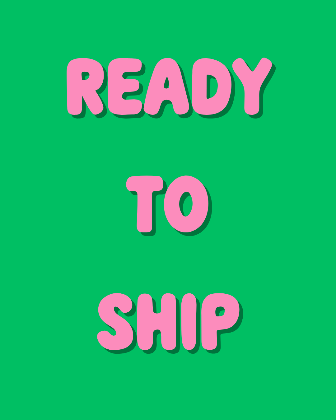 Ready To Ship Items