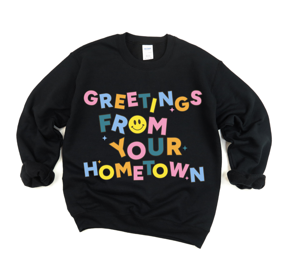 Greetings From Your Hometown Crewneck
