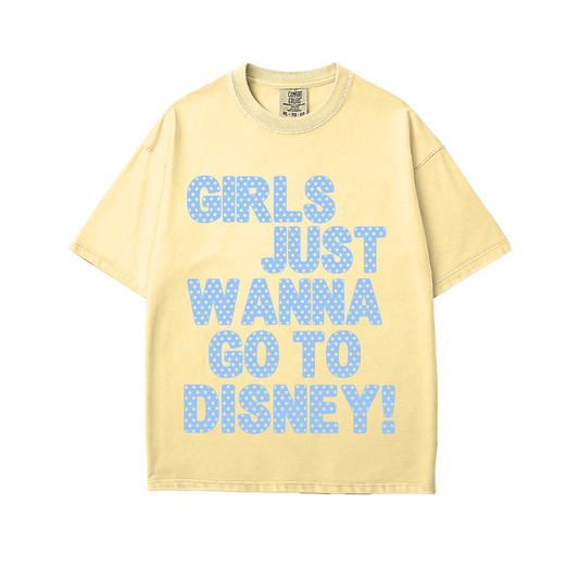 LIMITED RELEASE Girls Just Wanna Tee